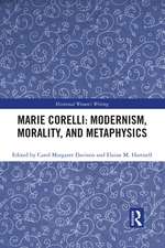 Marie Corelli: Modernism, Morality, and Metaphysics