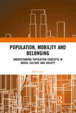 Population, Mobility and Belonging