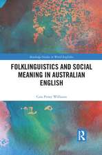 Folklinguistics and Social Meaning in Australian English