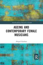 Ageing and Contemporary Female Musicians