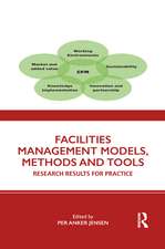 Facilities Management Models, Methods and Tools: Research Results for Practice