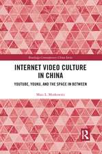 Internet Video Culture in China: YouTube, Youku, and the Space in Between