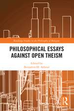 Philosophical Essays Against Open Theism