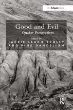 Good and Evil: Quaker Perspectives