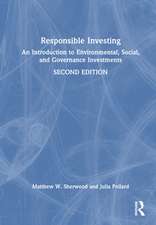 Responsible Investing: An Introduction to Environmental, Social, and Governance Investments