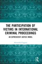 The Participation of Victims in International Criminal Proceedings