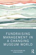 Fundraising Management in a Changing Museum World