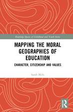 Mapping the Moral Geographies of Education: Character, Citizenship and Values