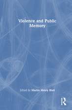 Violence and Public Memory