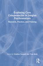 Exploring Core Competencies in Jungian Psychoanalysis: Research, Practice, and Training