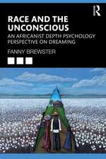 Race and the Unconscious: An Africanist Depth Psychology Perspective on Dreaming