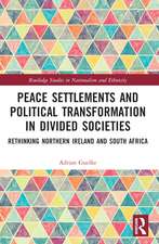 Peace Settlements and Political Transformation in Divided Societies: Rethinking Northern Ireland and South Africa