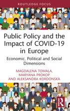 Public Policy and the Impact of COVID-19 in Europe