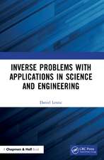 Inverse Problems with Applications in Science and Engineering