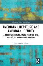 American Literature and American Identity: A Cognitive Cultural Study from the Civil War to the Twenty-First Century