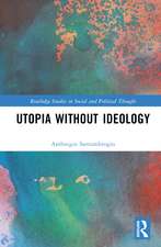 Utopia without Ideology