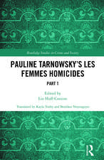 Pauline Tarnowsky's Les Femmes Homicides: Part I