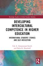 Developing Intercultural Competence in Higher Education: International Students’ Stories and Self-Reflection