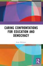 Caring Confrontations for Education and Democracy