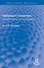 Yesterday's Tomorrows: A Historical Survey of Future Societies