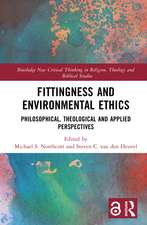 Fittingness and Environmental Ethics: Philosophical, Theological and Applied Perspectives