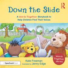 Down the Slide: A ‘Words Together’ Storybook to Help Children Find Their Voices