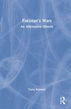 Pakistan's Wars: An Alternative History