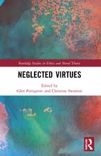 Neglected Virtues