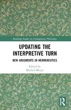 Updating the Interpretive Turn: New Arguments in Hermeneutics