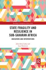 State Fragility and Resilience in sub-Saharan Africa: Indicators and Interventions