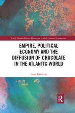 Empire, Political Economy, and the Diffusion of Chocolate in the Atlantic World