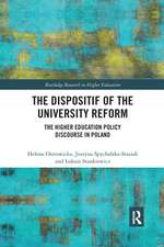 The Dispositif of the University Reform: The Higher Education Policy Discourse in Poland