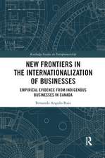 New Frontiers in the Internationalization of Businesses: Empirical Evidence from Indigenous Businesses in Canada