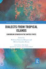 Dialects from Tropical Islands: Caribbean Spanish in the United States