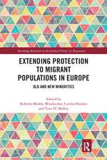 Extending Protection to Migrant Populations in Europe: Old and New Minorities