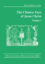 The Chinese Face of Jesus Christ: Volume 2