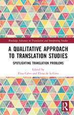 A Qualitative Approach to Translation Studies: Spotlighting Translation Problems