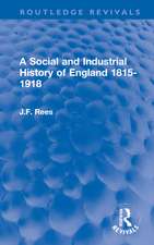 A Social and Industrial History of England 1815-1918