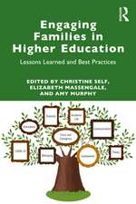 Engaging Families in Higher Education: Lessons Learned and Best Practices