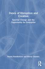 Dance of Disruption and Creation: Epochal Change and the Opportunity for Enterprise