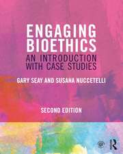 Engaging Bioethics: An Introduction With Case Studies