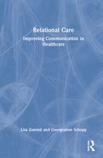 Relational Care: Improving Communication in Healthcare