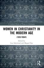 Women in Christianity in the Modern Age: (1920-today)