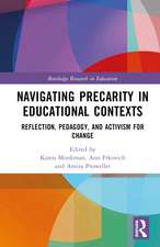 Navigating Precarity in Educational Contexts: Reflection, Pedagogy, and Activism for Change