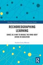 Rechoreographing Learning