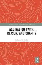 Aquinas on Faith, Reason, and Charity