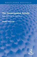 The Contemplative Activity: Eight Lectures on Aesthetics