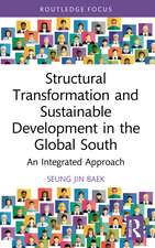 Structural Transformation and Sustainable Development in the Global South: An Integrated Approach