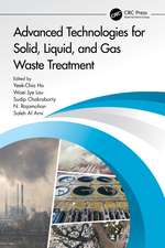 Advanced Technologies for Solid, Liquid, and Gas Waste Treatment