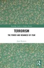 Terrorism: The Power and Weakness of Fear